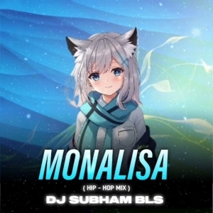 Monalisa (Trance Drop Mix) Dj Subham Bls