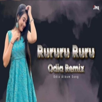 Rururu Ruru (Odia Old Remix) Dj Papul