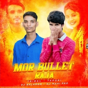 Mor Bullet Raja (Tribal X Tapori Bass) Dj Balaram X Dj Mahi