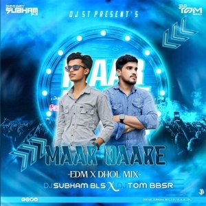 Maar Daare (Edm X Dhol Mix) Dj Tom Bbsr X Dj Subham Bls